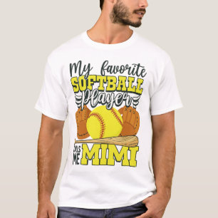 My Favorite Softball Player Calls Me Mimi T-Shirt
