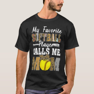 My Favorite Softball Player Calls Me Mom Leopard M T-Shirt