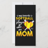 My Favorite Softball Player Calls Me Mom