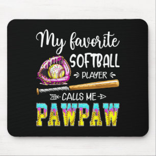 My Favorite Softball Player Calls Me Pawpaw Softba Mouse Mat