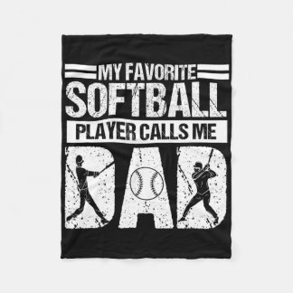 My Favorite Softll Player Calls Me Dad Father's Da Fleece Blanket
