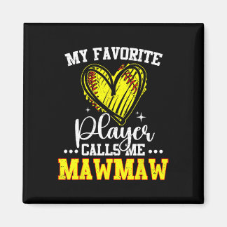 My Favorite Softll Player Calls Me Mawmaw  Magnet