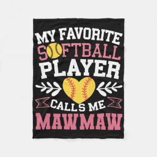 My Favorite Softll Player Calls Me Mawmaw Softll L Fleece Blanket
