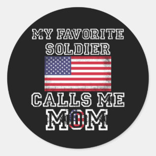 My Favorite Soldier Calls Me Mom Proud Army Mom Classic Round Sticker