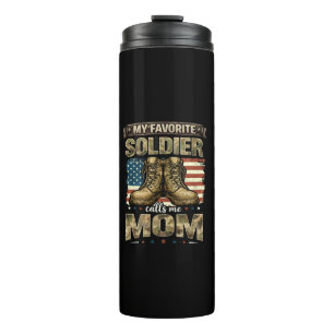My favorite soldier calls me mom thermal tumbler