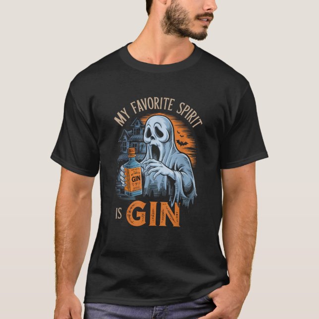 My Favorite Spirit Is Gin Ghost Halloween Gin  T-Shirt (Front)