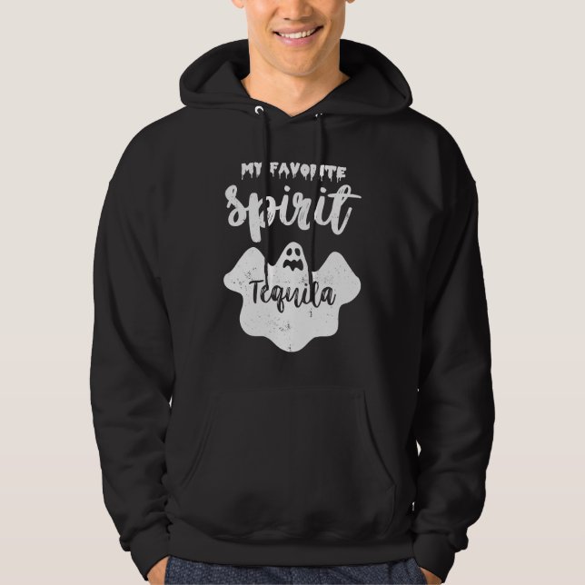 My Favorite Spirit Tequila  Ghost Booze Halloween Hoodie (Front)