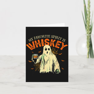 My Favorite Srit Is Whiskey Funny Ghost Halloween  Card