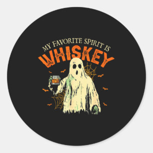 My Favorite Srit Is Whiskey Funny Ghost Halloween  Classic Round Sticker