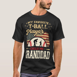 My Favorite T-Ball Player Calls Me Granddad Usa Fl T-Shirt