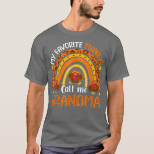 My Favorite Turkeys Call Me Grandma Thanksgiving T T-Shirt