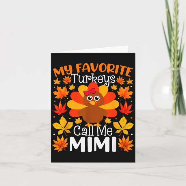 My Favorite Turkeys Call Me Mimi Thanksgiving Fami Card (Front)