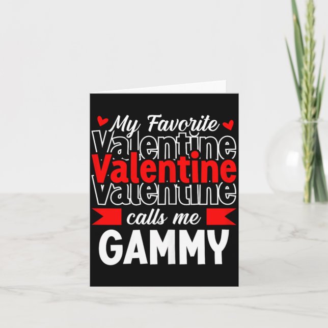 My Favorite Valentine Call Me Gammy Happy Valentin Card (Front)