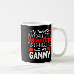 My Favorite Valentine Call Me Gammy Happy Valentin Coffee Mug