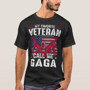 My Favorite Veteran Call Me GAGA Veteran Day T-Shirt