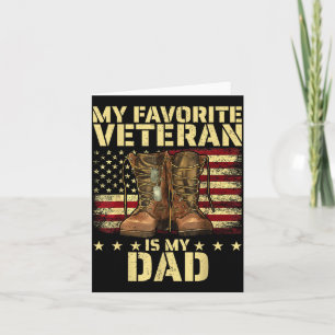 My Favorite Veteran Is My Dad Father Veterans Day  Card