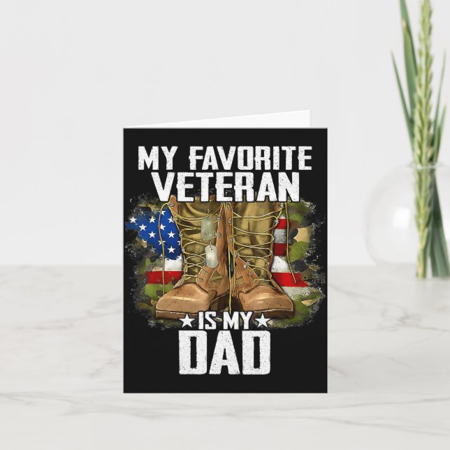 My Favorite Veteran Is My Dad Father Veterans Day  Card (Front)