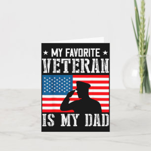 My Favorite Veteran Is My Dad Father Veterans Day  Card