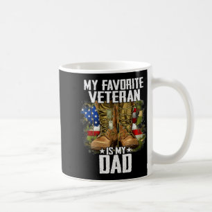My Favorite Veteran Is My Dad Father Veterans Day Coffee Mug