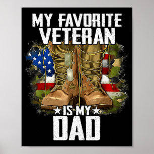 My Favorite Veteran Is My Dad Father Veterans Day Poster