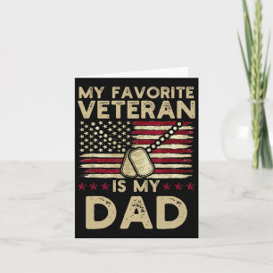 My Favorite Veteran Is My Dad Military Veterans Da Card