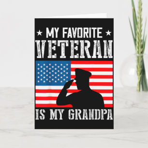 My Favorite Veteran Is My Grandpa Veterans Day Tha Card