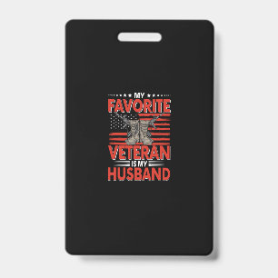 my favorite veteran is my husband ID badge