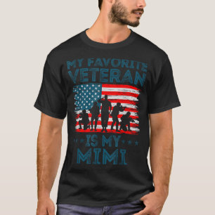 My Favorite Veteran Is My Mimi American Flag Veter T-Shirt