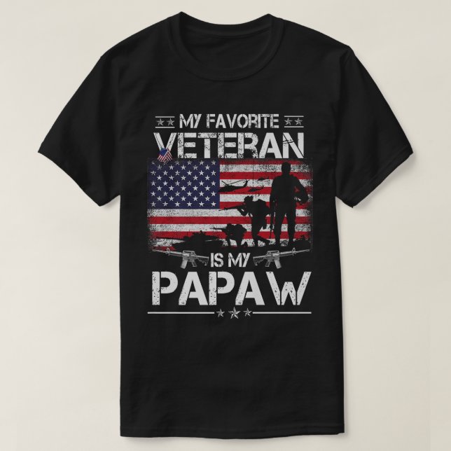 My Favorite Veteran Is My Papaw - Flag Father Vete T-Shirt (Design Front)