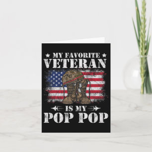 My Favorite Veteran Is My Pop Pop Proud Son Daught Card