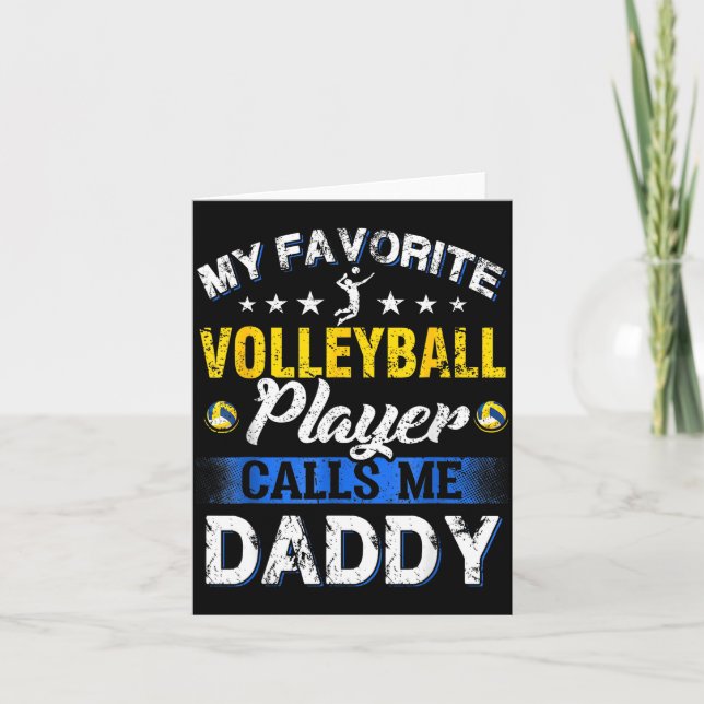 My Favorite Volleyball Player Calls Me Daddy  Card (Front)
