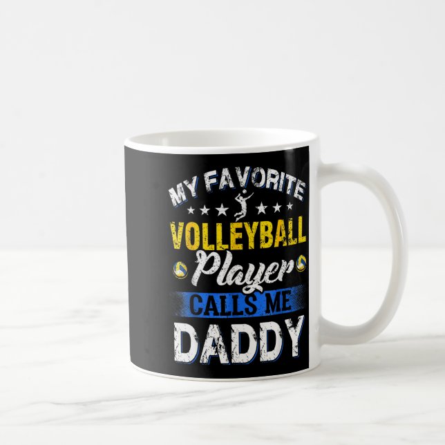 My Favorite Volleyball Player Calls Me Daddy  Coffee Mug (Right)