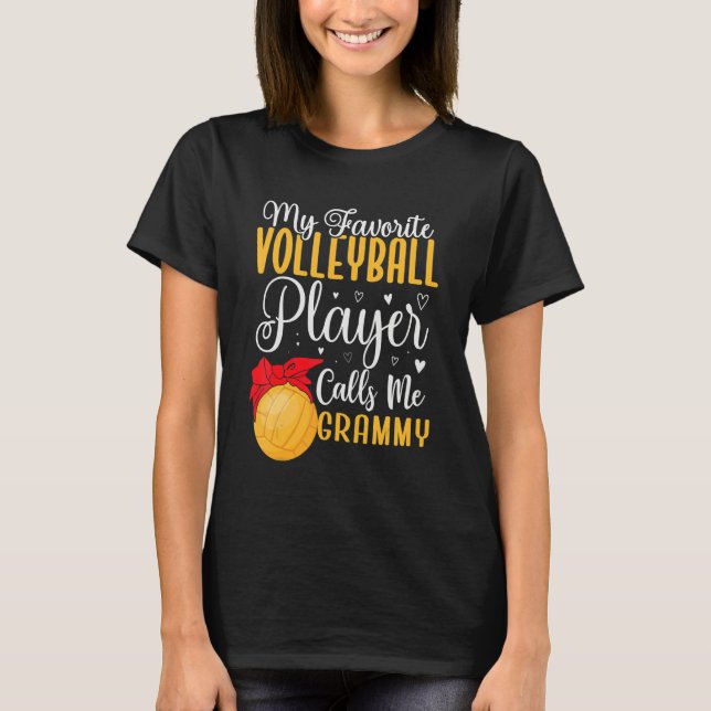 My Favorite Volleyball player calls me Grandma Cut T-Shirt (Front)