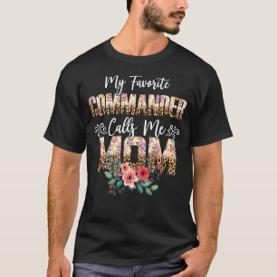 My Favotite Commander Call Me Mum Leopard Flora T-Shirt