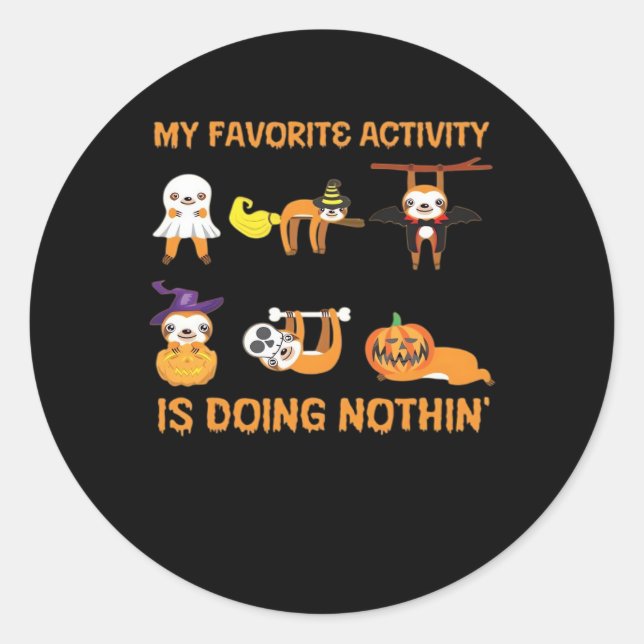 My Favourite Activity Is Doing Nothin' Retro Sloth Classic Round Sticker (Front)
