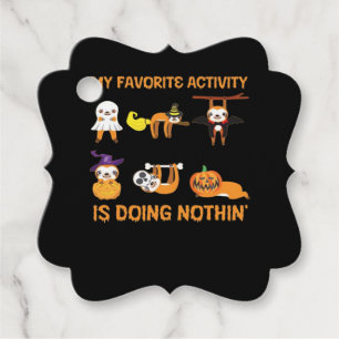 My Favourite Activity Is Doing Nothin' Retro Sloth Favour Tags