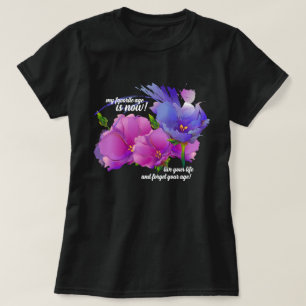 My Favourite Age is Now. Birthday Gift T-Shirt