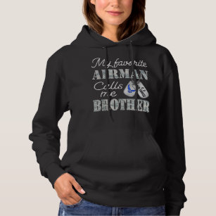 My Favourite Airman Calls Me Brother Air Force Bro Hoodie