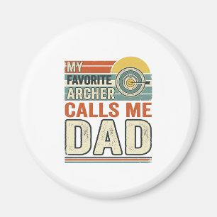 My Favourite Archer Calls Me Dad Vintage Design_1 Magnet