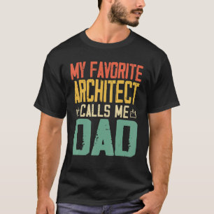 My Favourite Architect Calls Me Dad Vintage Retro T-Shirt