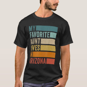 My Favourite Aunt Lives In Arizona Vintage T-Shirt