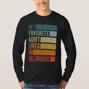 My Favourite Aunt Lives In Delaware Vintage T-Shirt