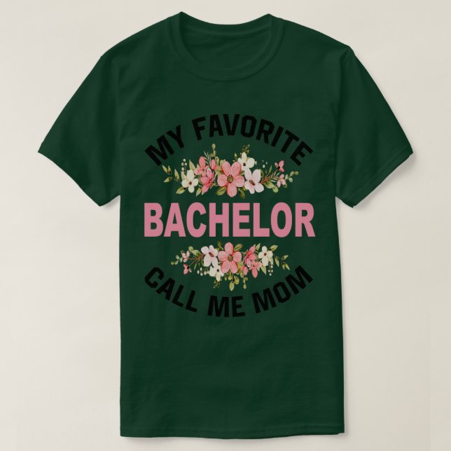My Favourite Bachelor Call Me Mum 2 T-Shirt (Design Front)