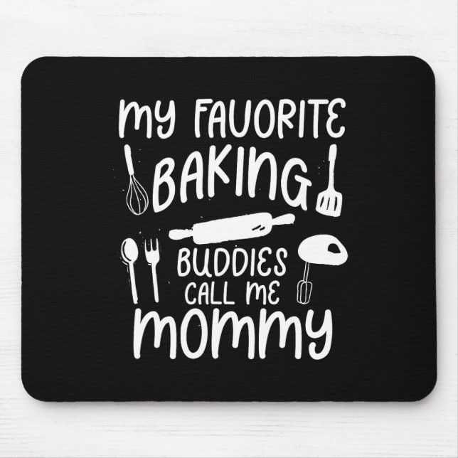 My Favourite Baking Buddies Call Me Mummy Family C Mouse Mat (Front)