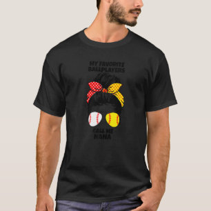My Favourite Ballplayers Calls Me Nana softball ba T-Shirt