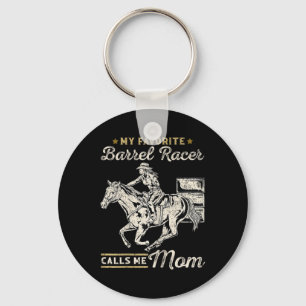 My Favourite Barrel Racer Calls Me Mum I Horseback Key Ring