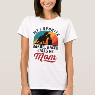My Favourite Barrel Racer Calls Me Mum Retro T-Shirt