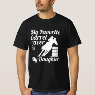 My favourite barrel racer is my daughter T-Shirt