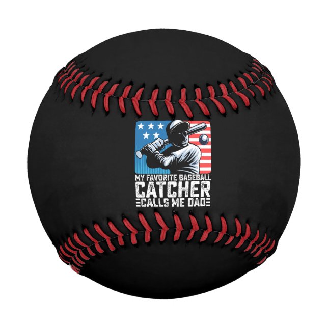 My Favourite Baseball Catcher Calls Me Dad Father (Front)