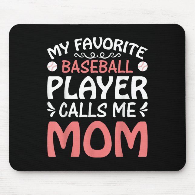 My Favourite Baseball Player Call Mum Funny Mother Mouse Mat (Front)